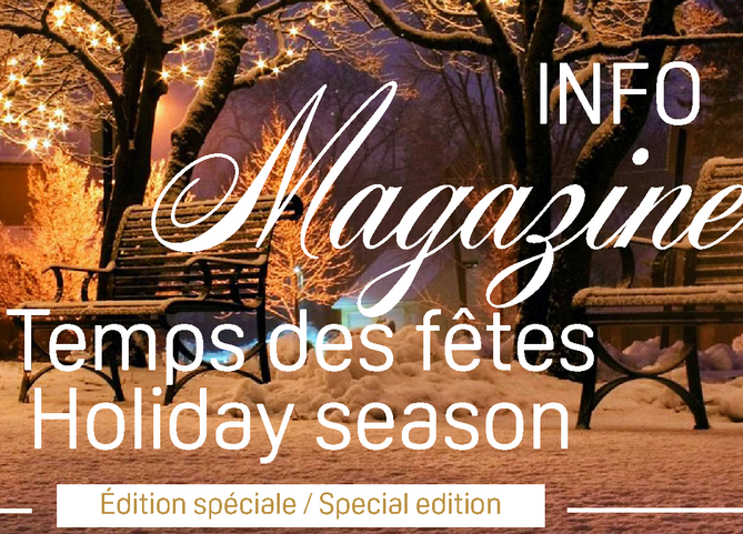 INFO MAGAZINE - Édition spéciale Temps des fêtes